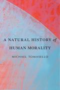 A Natural History of Human Morality
