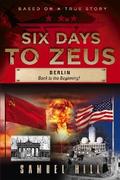 Six Days to Zeus