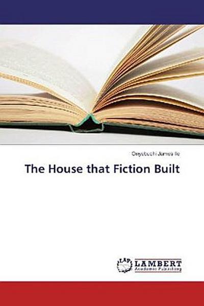 The House that Fiction Built