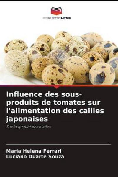 Influence des sous-produits de tomates sur l’alimentation des cailles japonaises