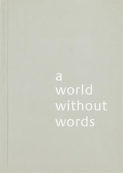 A World Without Words