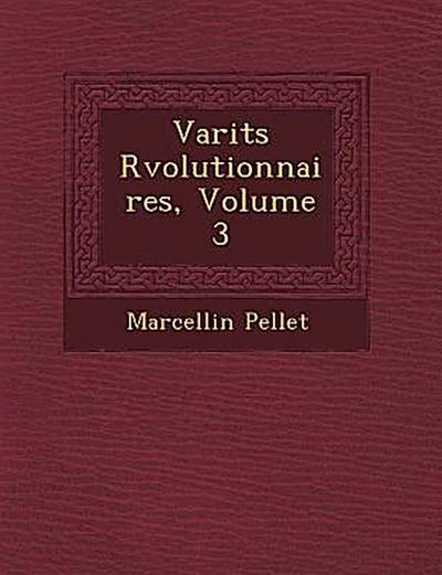Vari T S R Volutionnaires, Volume 3