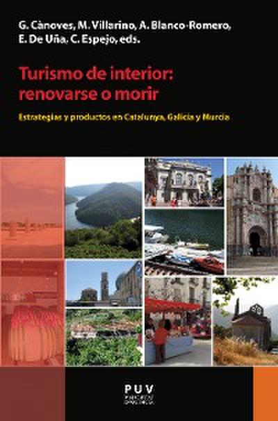 Turismo de interior: renovarse o morir