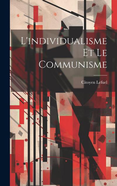 L’individualisme et le Communisme