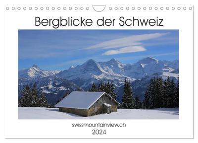 Bergblicke der Schweiz (Wandkalender 2024 DIN A4 quer), CALVENDO Monatskalender
