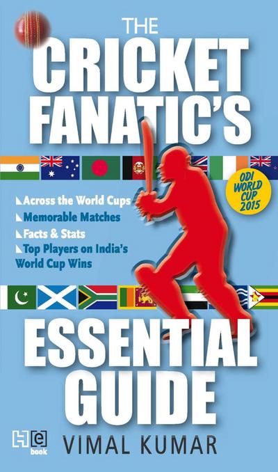 The Cricket Fanatic’s Essential Guide