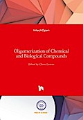 Oligomerization of Chemical and Biological Compoun
