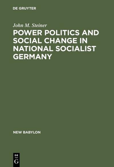 Power, Politics and Social Change in National Socialist Germany