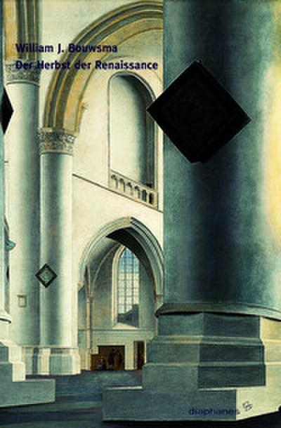 Der Herbst der Renaissance