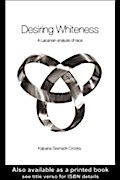Desiring Whiteness