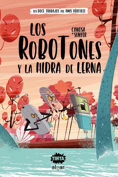 Los Robotones Y La Hidra de Lerna