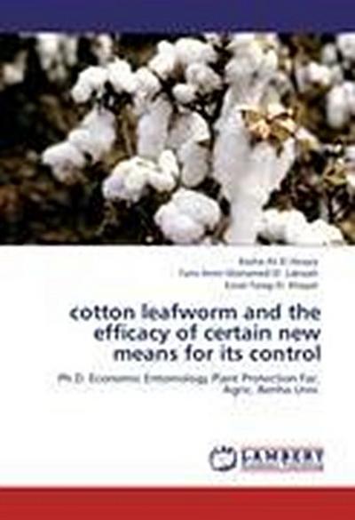 cotton leafworm and the efficacy of certain new means for its control