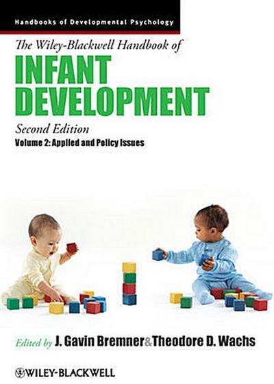 The Wiley-Blackwell Handbook of Infant Development, Applied and Policy Issues