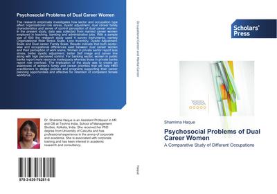 Psychosocial Problems of Dual Career Women