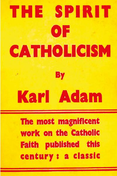 The Spirit of Catholicism