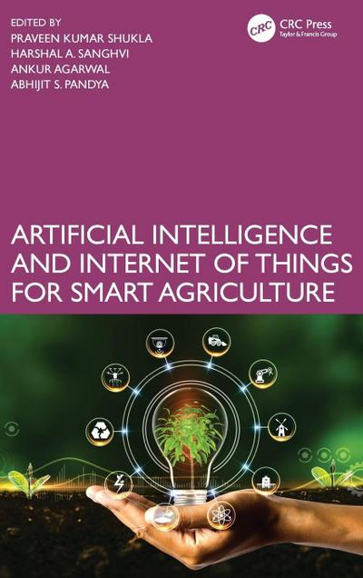 Artificial Intelligence and Internet of Things for Smart Agriculture
