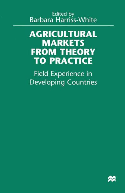 Agricultural Markets from Theory to Practice