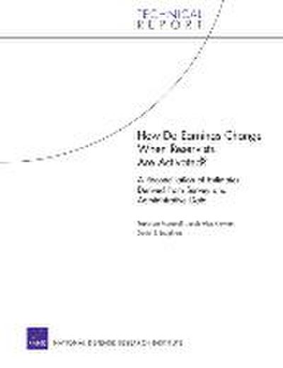 How Do Earnings Change When Reservists Are Activated? a Reconciliation of Estimates Derived from Survey and Administrative Data