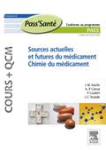Sources actuelles et futures du médicament - Chimie du médicament (Cours + QCM)