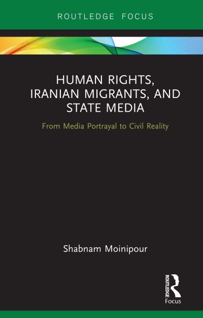 Human Rights, Iranian Migrants, and State Media
