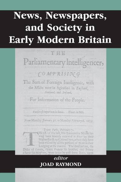 News, Newspapers and Society in Early Modern Britain