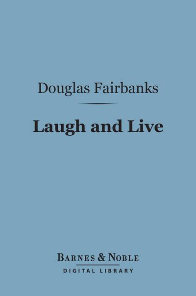 Laugh and Live (Barnes & Noble Digital Library)