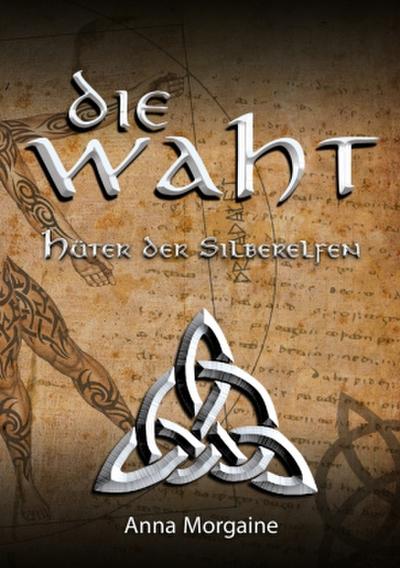 Die Waht