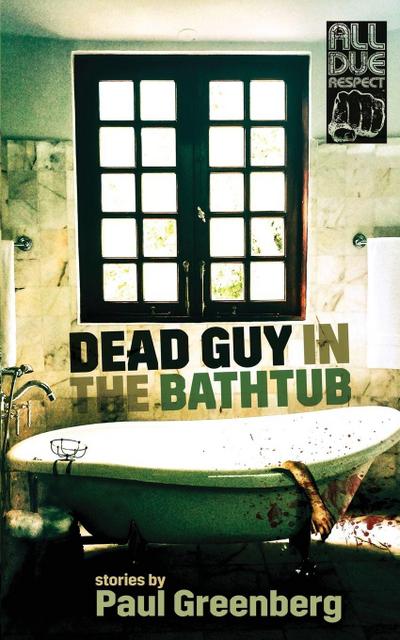 Greenberg, P: Dead Guy in the Bathtub