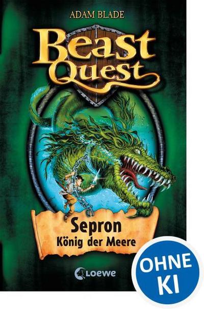 Beast Quest 02. Sepron, König der Meere
