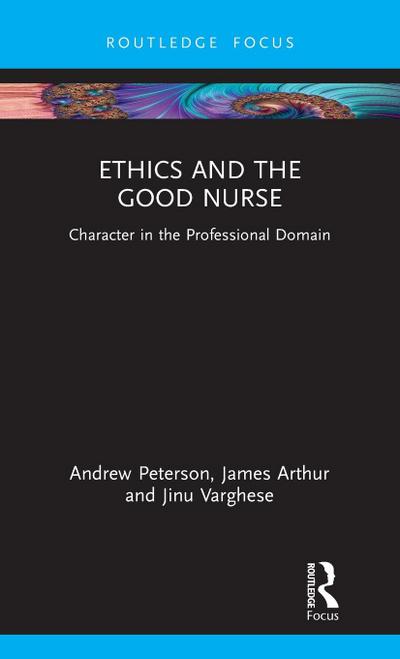 Ethics and the Good Nurse