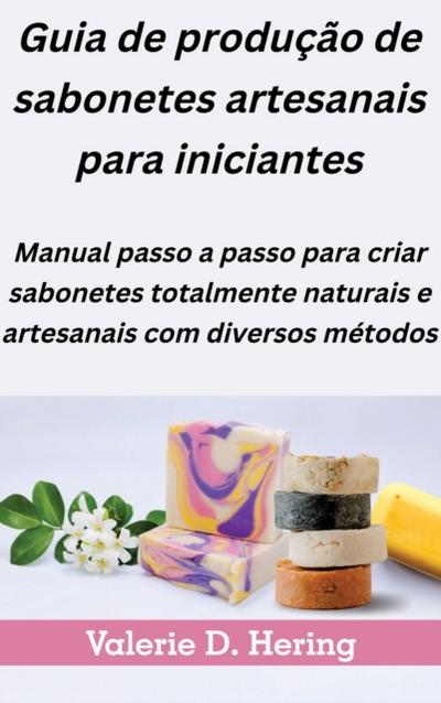 Guia de producao de sabonetes artesanais para iniciantes