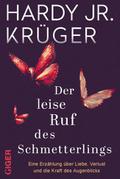 Der leise Ruf des Schmetterlings