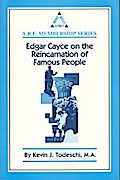 Edgar Cayce on the Reincarnation of Famous People