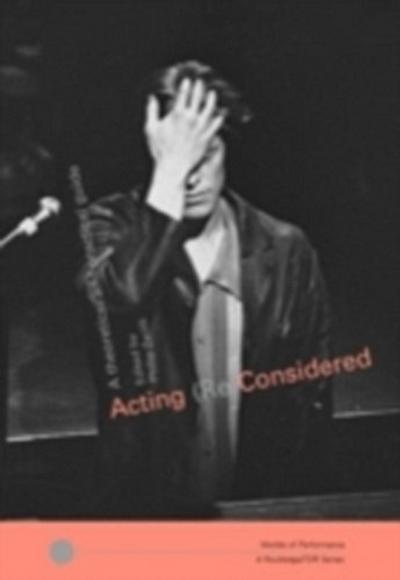 Acting (Re)Considered