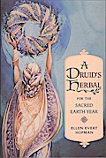 A Druid’s Herbal for the Sacred Earth Year