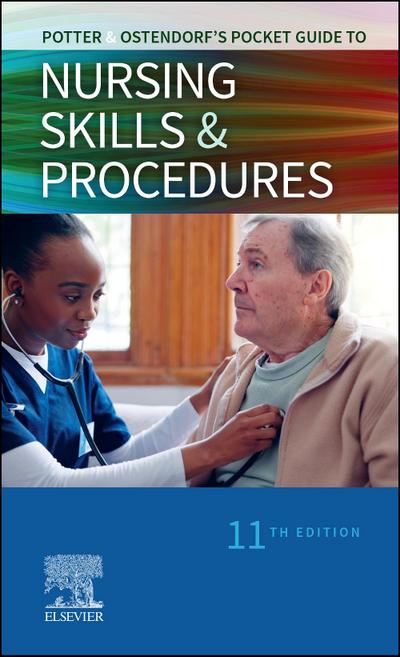 Potter & Ostendorf’s Pocket Guide to Nursing Skills & Procedures