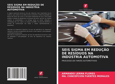 SEIS SIGMA EM REDUÇÃO DE RESÍDUOS NA INDÚSTRIA AUTOMOTIVA