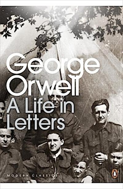 George Orwell: A Life in Letters
