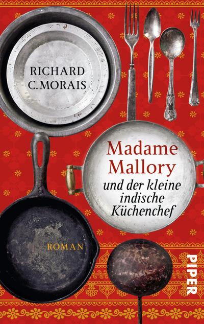 Madame Mallory und der kleine indische Küchenchef: Roman
