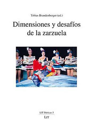 Dimensiones y desafíos de la zarzuela