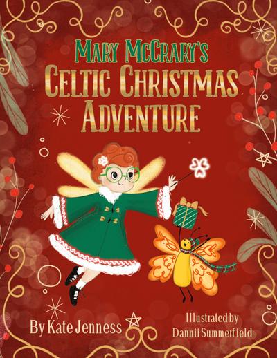 Mary McCrary’s Celtic Christmas Adventure