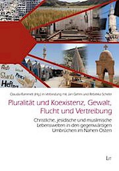 Pluralität und Koexistenz, Gewalt, Flucht und Vertreibung