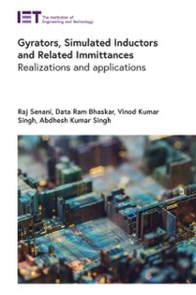 Gyrators, Simulated Inductors and Related Immittances