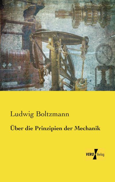 Über die Prinzipien der Mechanik - Ludwig Boltzmann