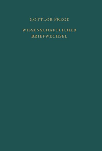 Nachgelassene Schriften und Wissenschaftlicher Briefwechsel / Wissenschaftlicher Briefwechsel