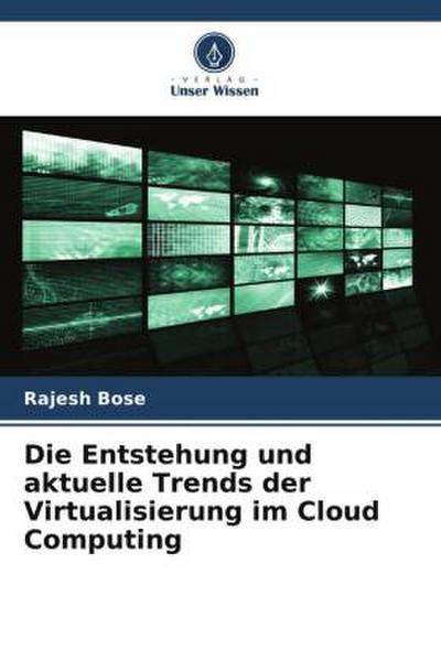 Die Entstehung und aktuelle Trends der Virtualisierung im Cloud Computing