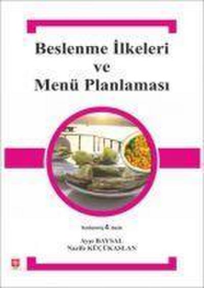 Beslenme Ilkeleri ve Menü Planlamasi