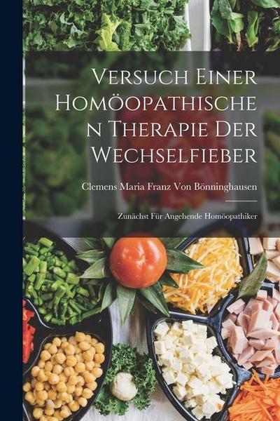 Versuch Einer Homöopathischen Therapie Der Wechselfieber