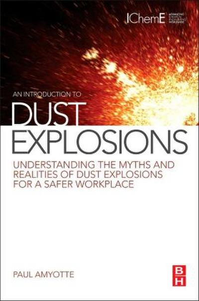 An Introduction to Dust Explosions