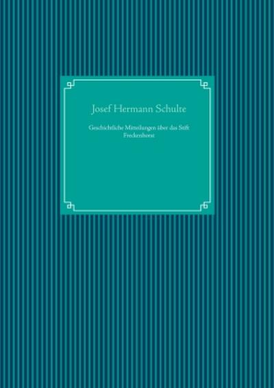 Geschichtliche Mitteilungen über das Stift Freckenhorst
